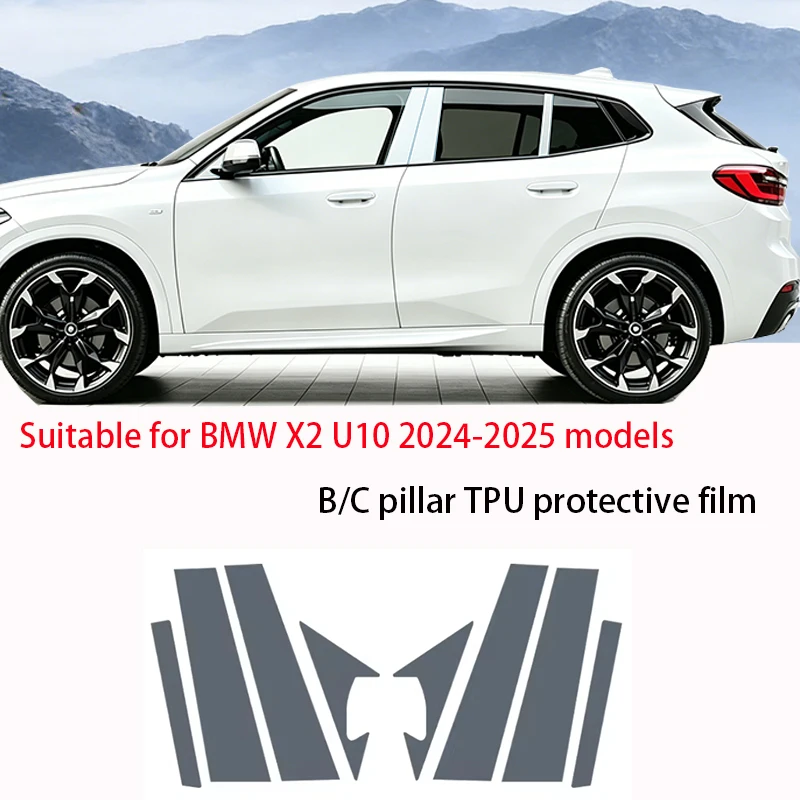 

Fit For BMW X2 U10 2024-2025 BC Pillar TPU Film Transparent Matte Black Anti Scratch Anti Fingerprint Soft Ethylene Door Pillar