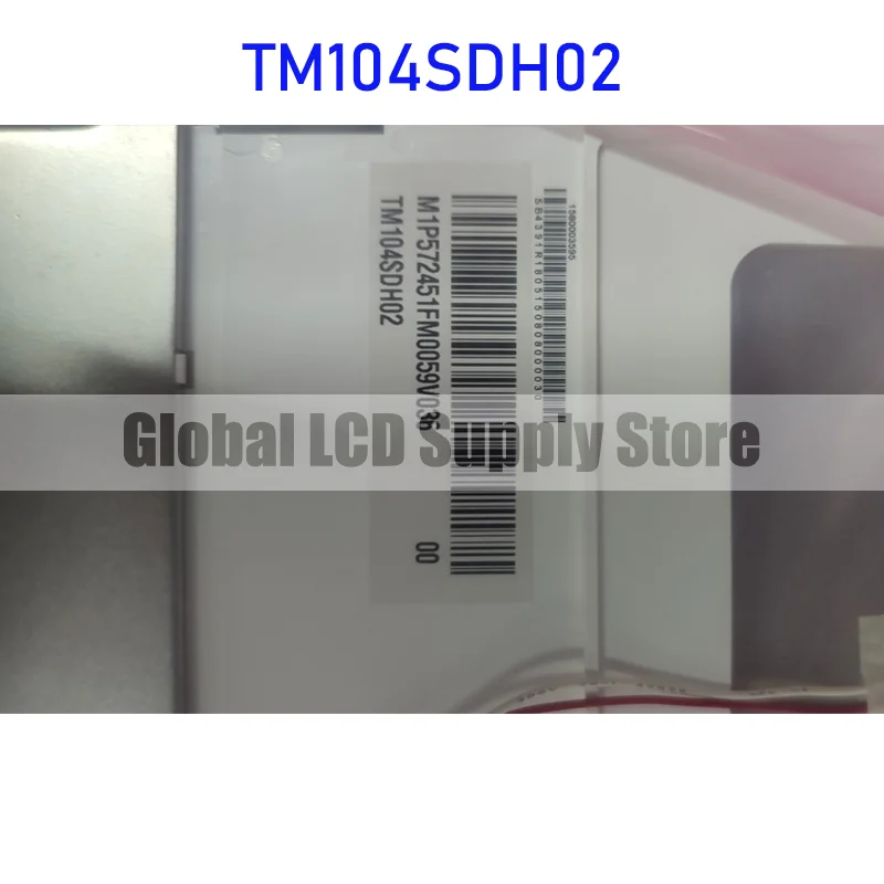 TM104SDH02 Painel de tela LCD original de 10,4 polegadas para TIANMA novo e envio rápido 100% testado