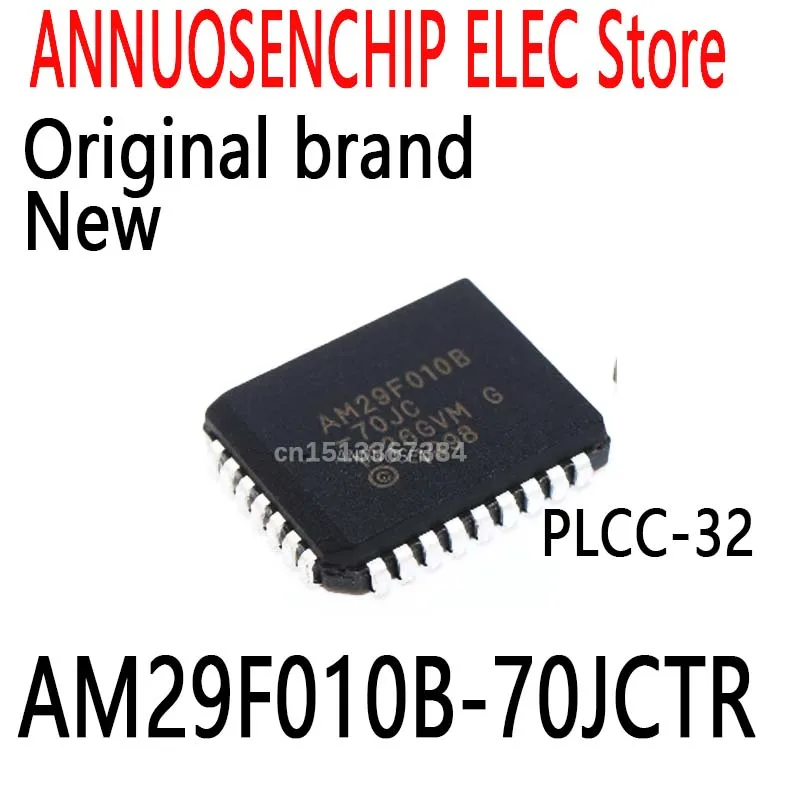 New and Original AM29F010B-70JC AM29F010B-70 AM29F010B AM29F010 PLCC-32 AM29F010B-70JCTR