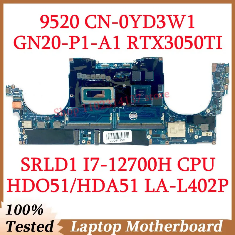 For DELL 9520 CN-0YD3W1 0YD3W1 YD3W1 With SRLD1 I7-12700H CPU LA-L402P Laptop Motherboard GN20-P1-A1 RTX3050TI 100% Fully Tested