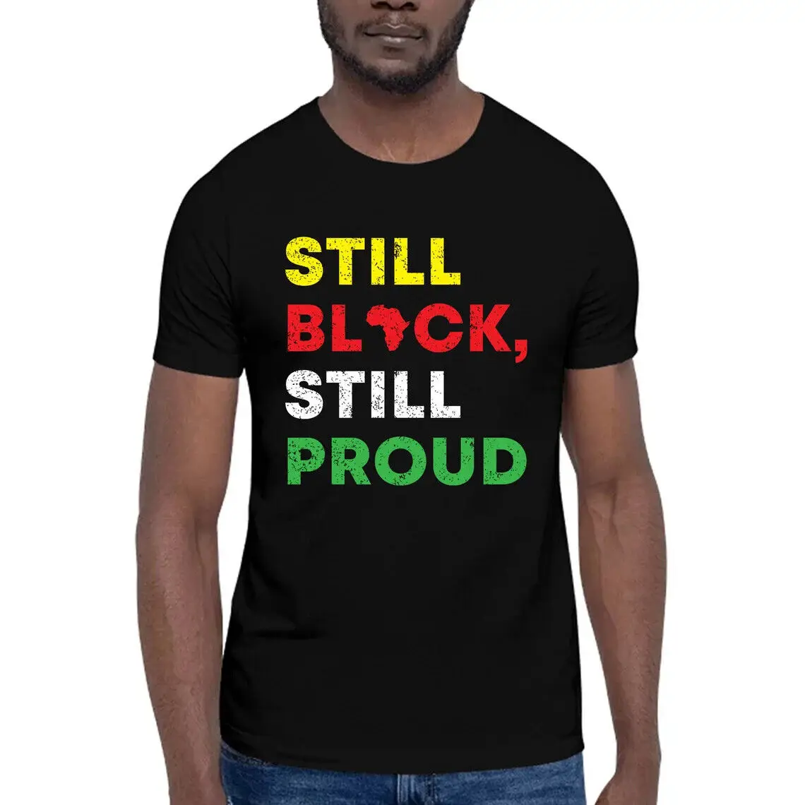 Still Black, Still Proud African American Lives Matter Justice Peace  T-shirt