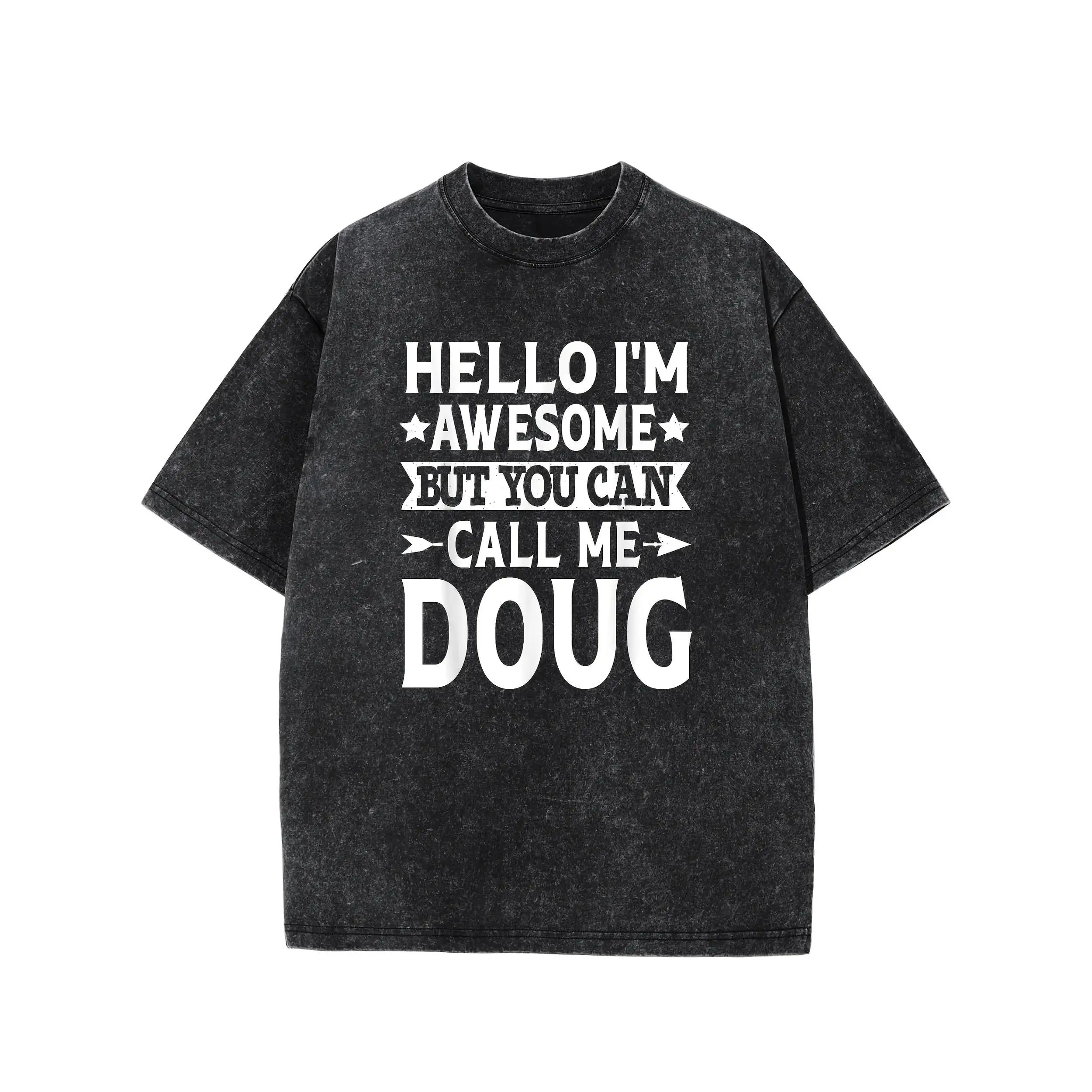 

Doug "Hello I'm Awesome Call Me Doug" Graphic T-Shirt -Washed Cotton Relaxed Fit Streetwear Tee With Star Accents, Unisex Casual