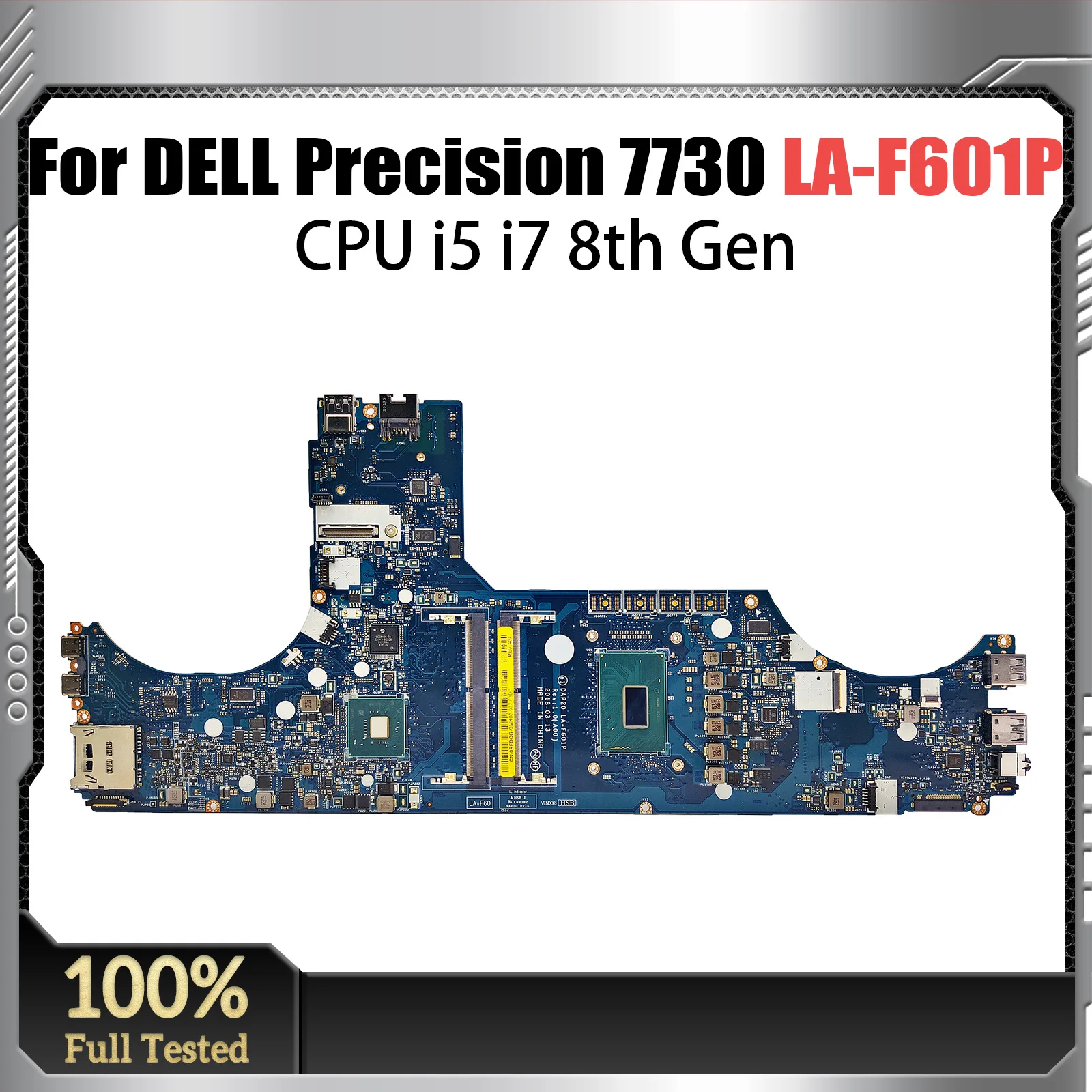 

For DELL Precision 7730 Laptop Motherboard LA-F601P 0RFDCG 0CVMJW 0V490F 0GP3DD Notebook Mainboard i5 i7 8th Gen CPU