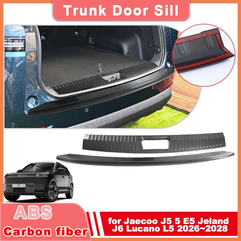 

Trunk Door Sill for Jaecoo J5 5 E5 Jeland J6 Lucano L5 2026~2028 ABS Carbon Fiber Threshold Cover Anti-scratch Plate Accessories