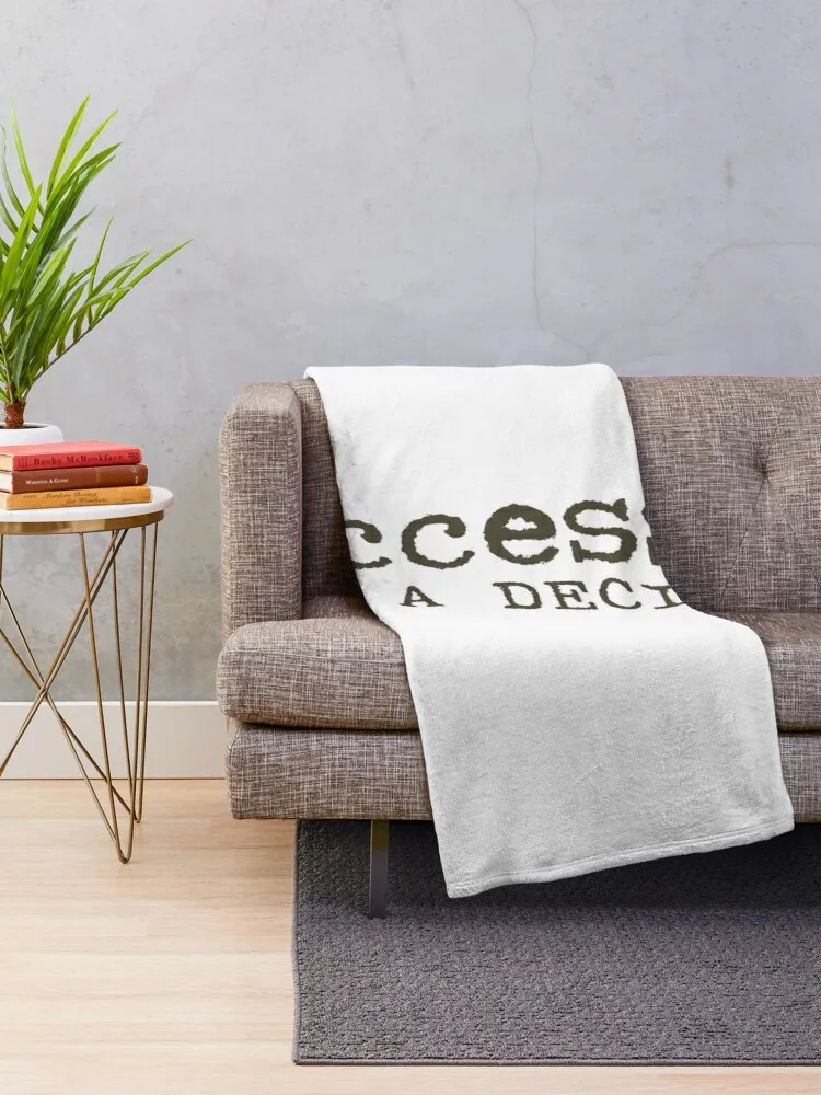 Success is a decision Throw Blanket Tourist sofa bed Thins Blankets