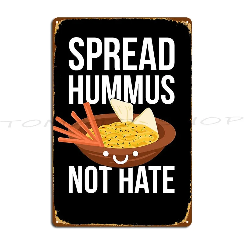 Spread Hummus Pure vegetarian Vegetarian  Metal sign Cinema club  Bar Hall Cave  Printing  Metal sign poster