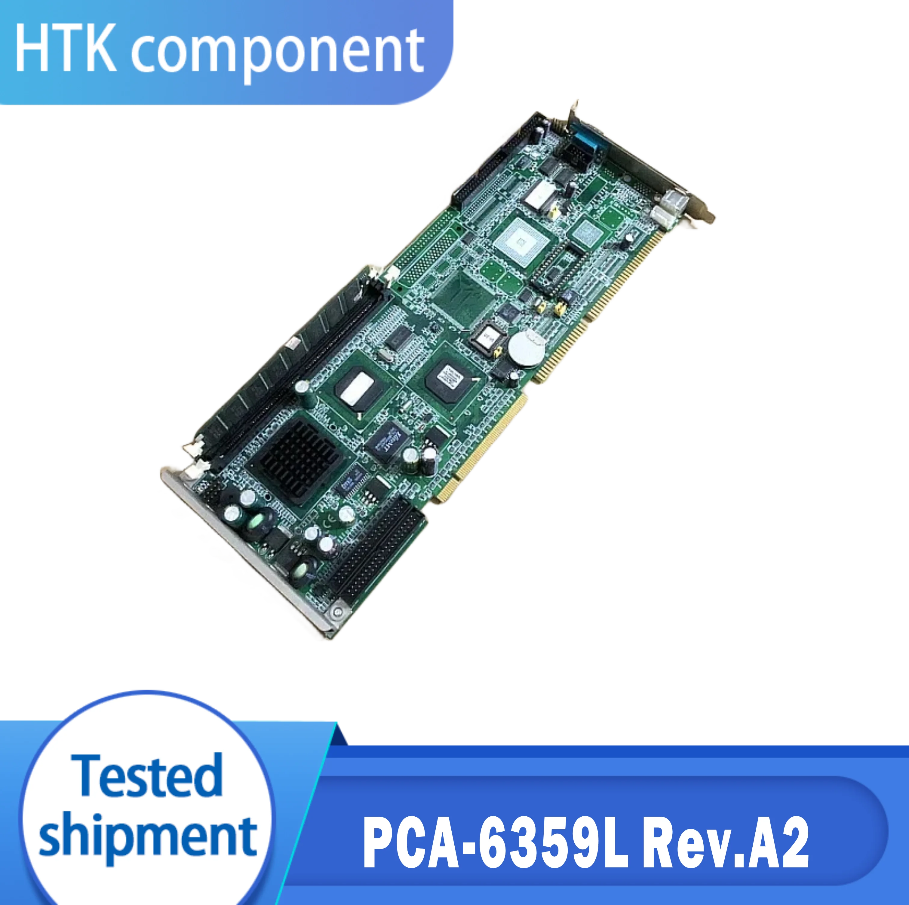 

IPC Motherboard PCA-6359L Rev.A2 Distribution Memory PCA-6359 Rev.A2