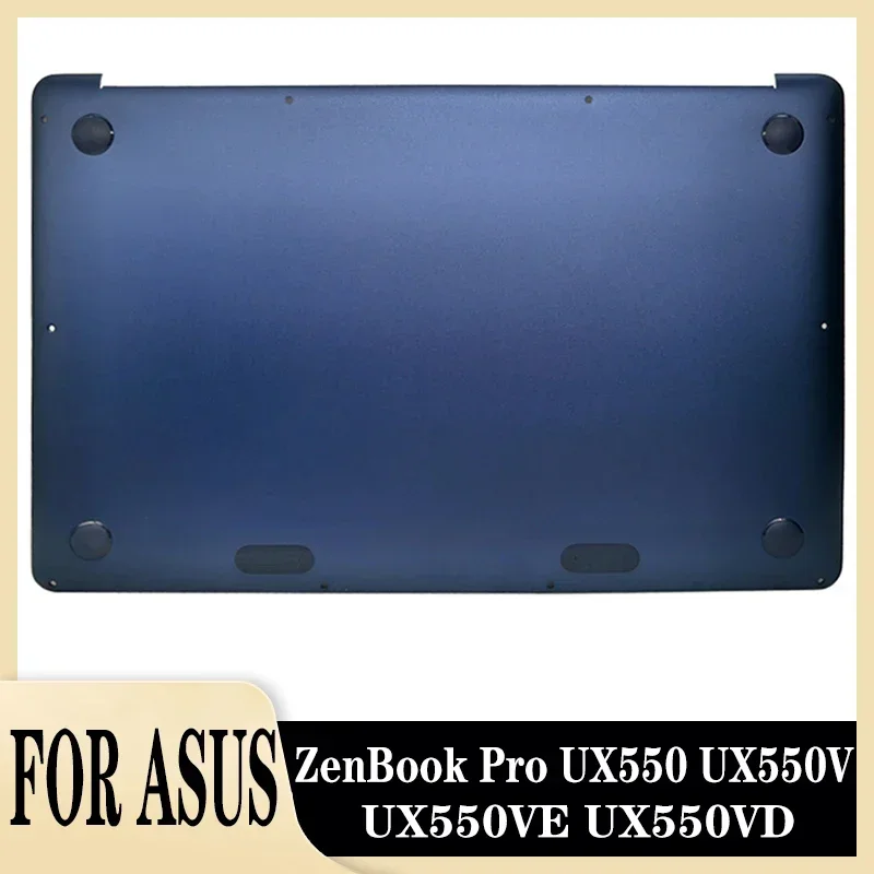 

New Original 15.6 for ZenBook Pro UX550 UX550V UX550VE UX550VD Bottom Base Case Bottom Cover D Cover Bule