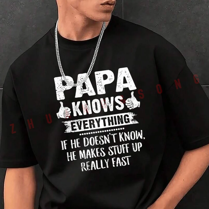 

Papa Knows Everything Men's Fashion T-shirt Casual Trendy Tshirts For Summer Comfortable Short Sleeve Tops