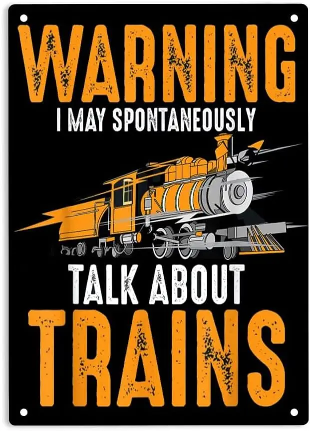 Warning I May Spontaneously Talk About Trains Sign Metal Tin Sign, Trains Poster ​for Home Office Restaurants Bedroom Cafes Bars