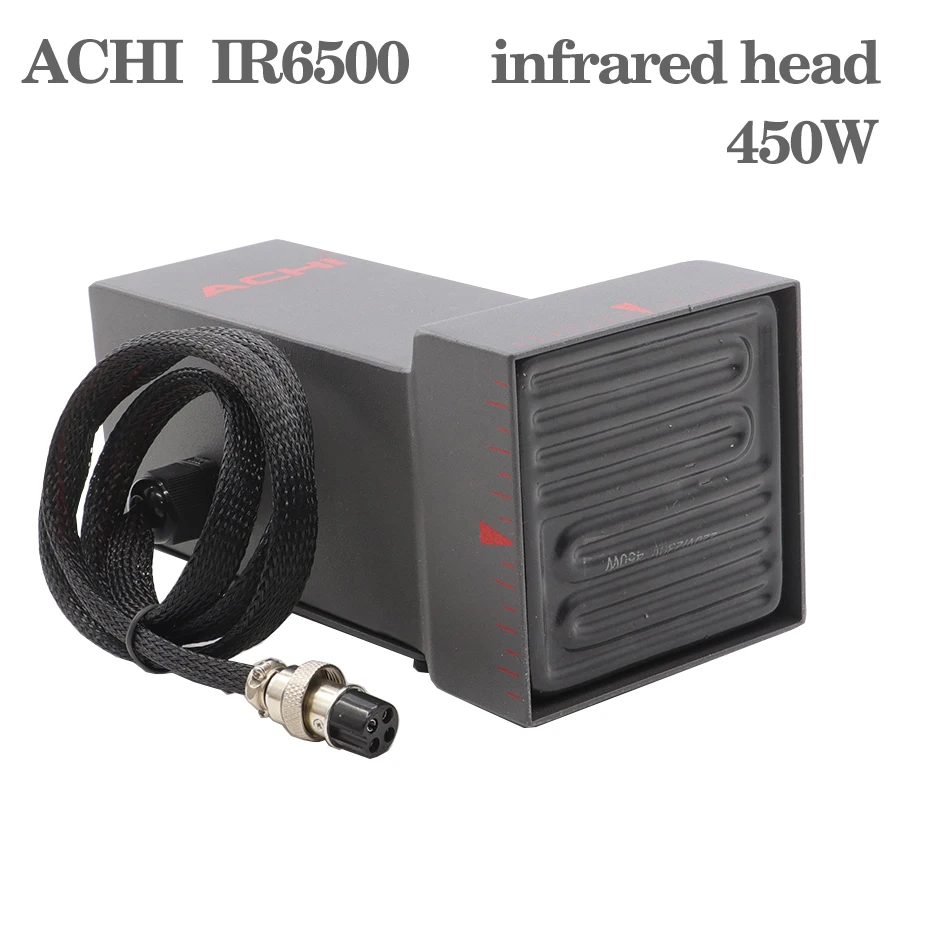 450W BGA IR6500 Górna głowica grzewcza na podczerwień z wbudowaną płytą ceramiczną do stacji lutowniczej ACHI IR6500 110V/220V