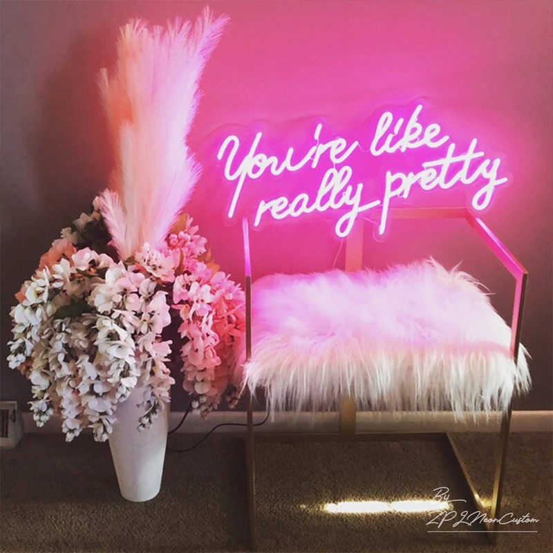 

You Are Like Really Pretty Neon Sign Custom Night Light Sign for Game Room Party Decor Oh Baby Neon Light Lets Party Home Decor