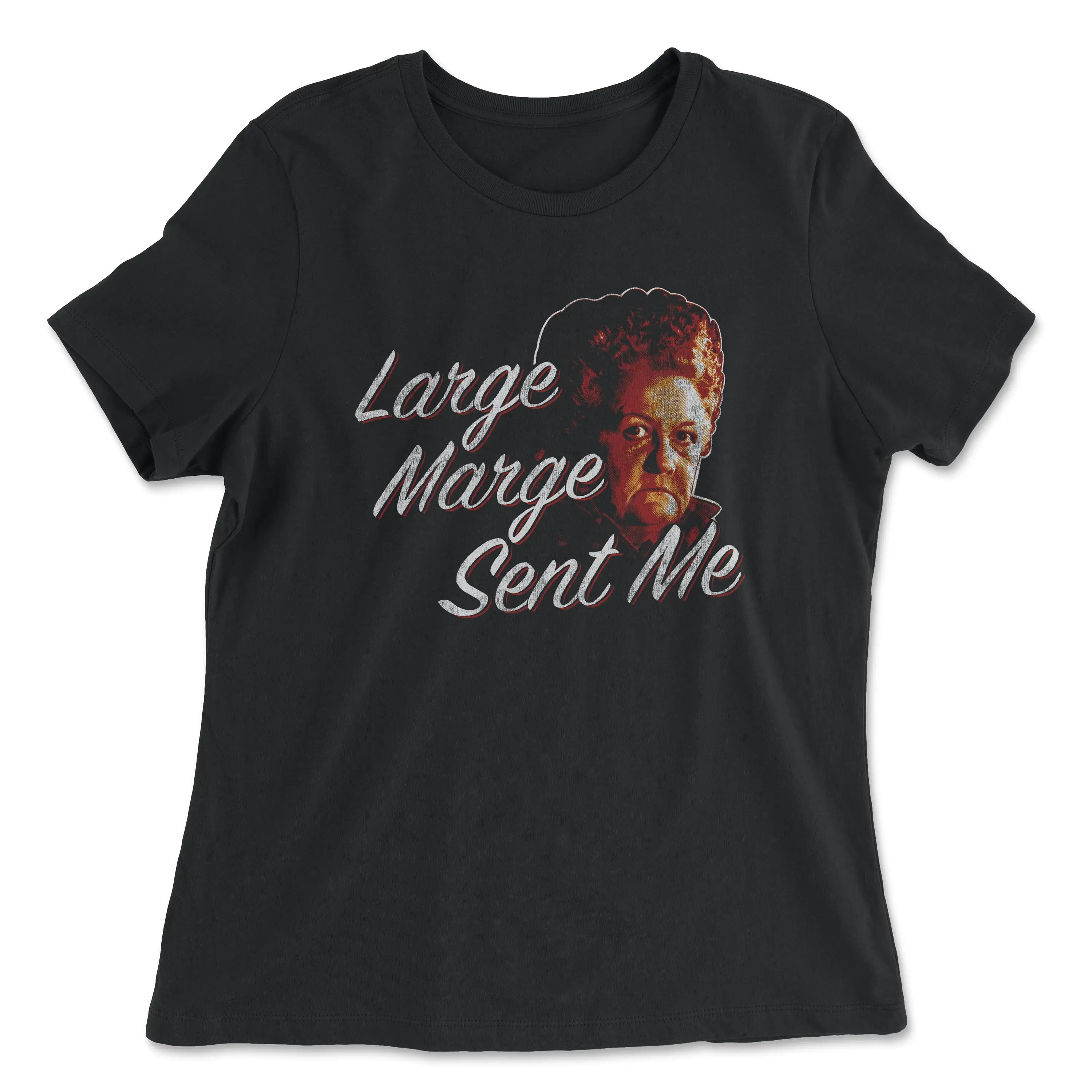 LARGE MARGE Shirt Women's Relaxed Jersey Tee When You Get There, Be Sure to Tell Them Large Marge Sent You