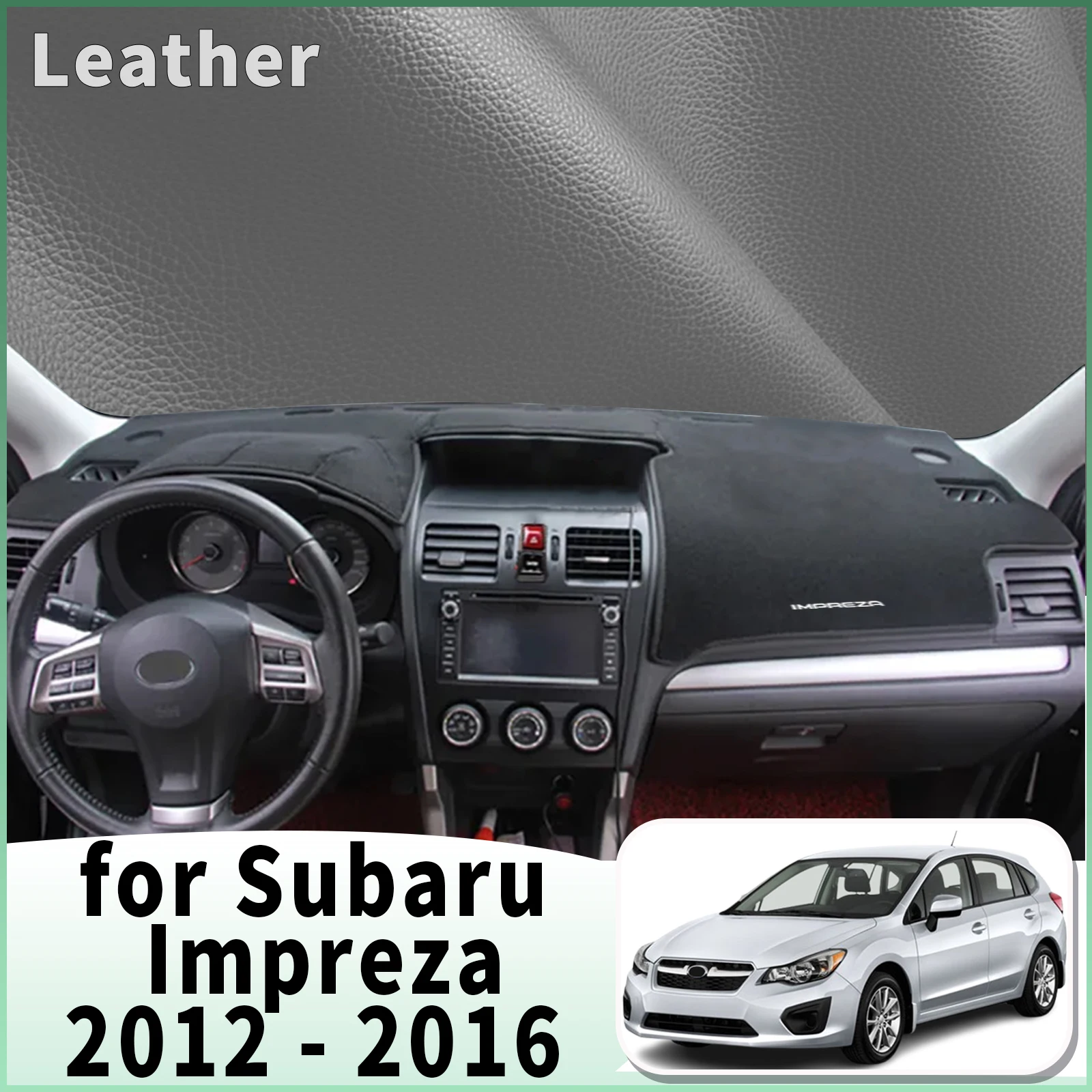 fit for Subaru Impreza 2012 2013 2014 2015 2016 Car Dashmat Accessories Dashboard Cover Pad DashMat Sunshade Protective Carpet