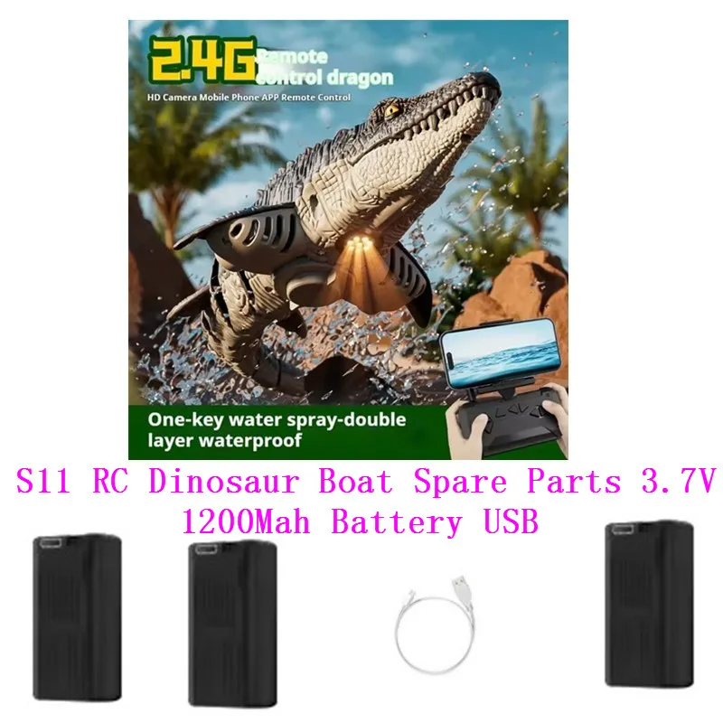 

S11 Simulation Electric Remote Control RC Dinosaur Boat Spare Parts Accessories 3.7V 1200Mah Battery USB for S11 RC Dinosaur