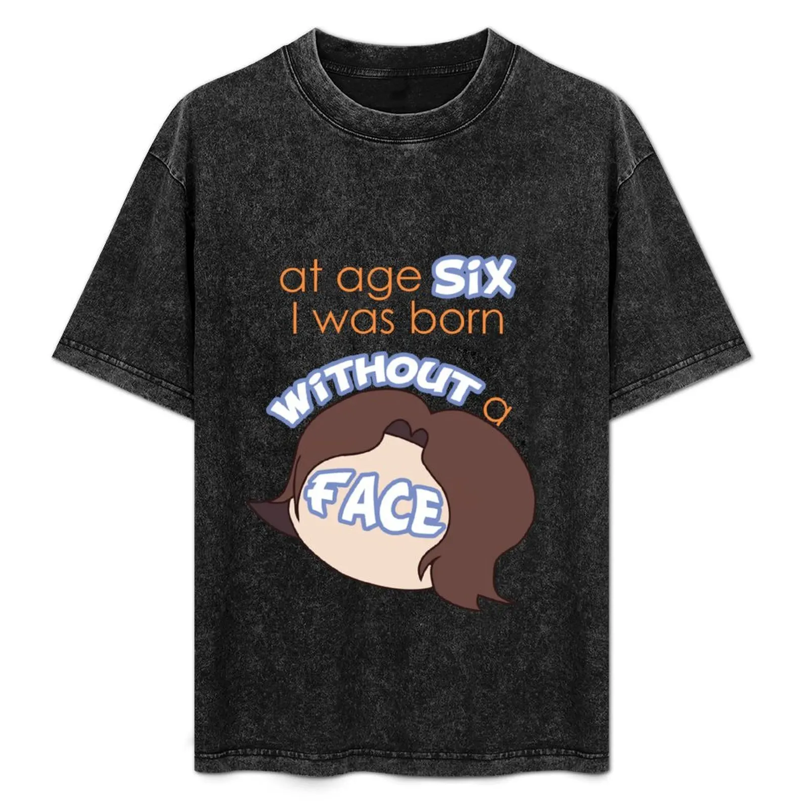 

Game Grumps - At Age Six, I Was Born Without a Face T-Shirt Holiday Party Tee Shirt