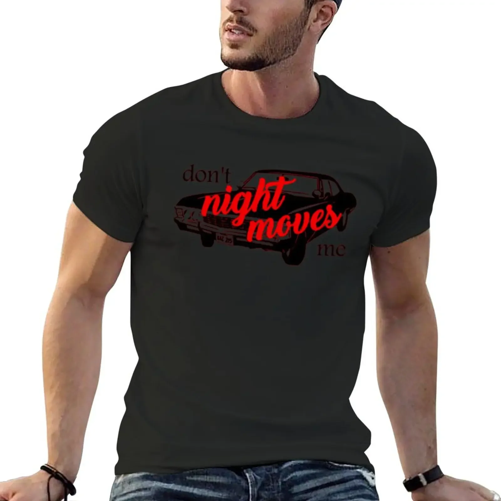 Don't Night Moves Me T-Shirt plain summer tops Men's t-shirt