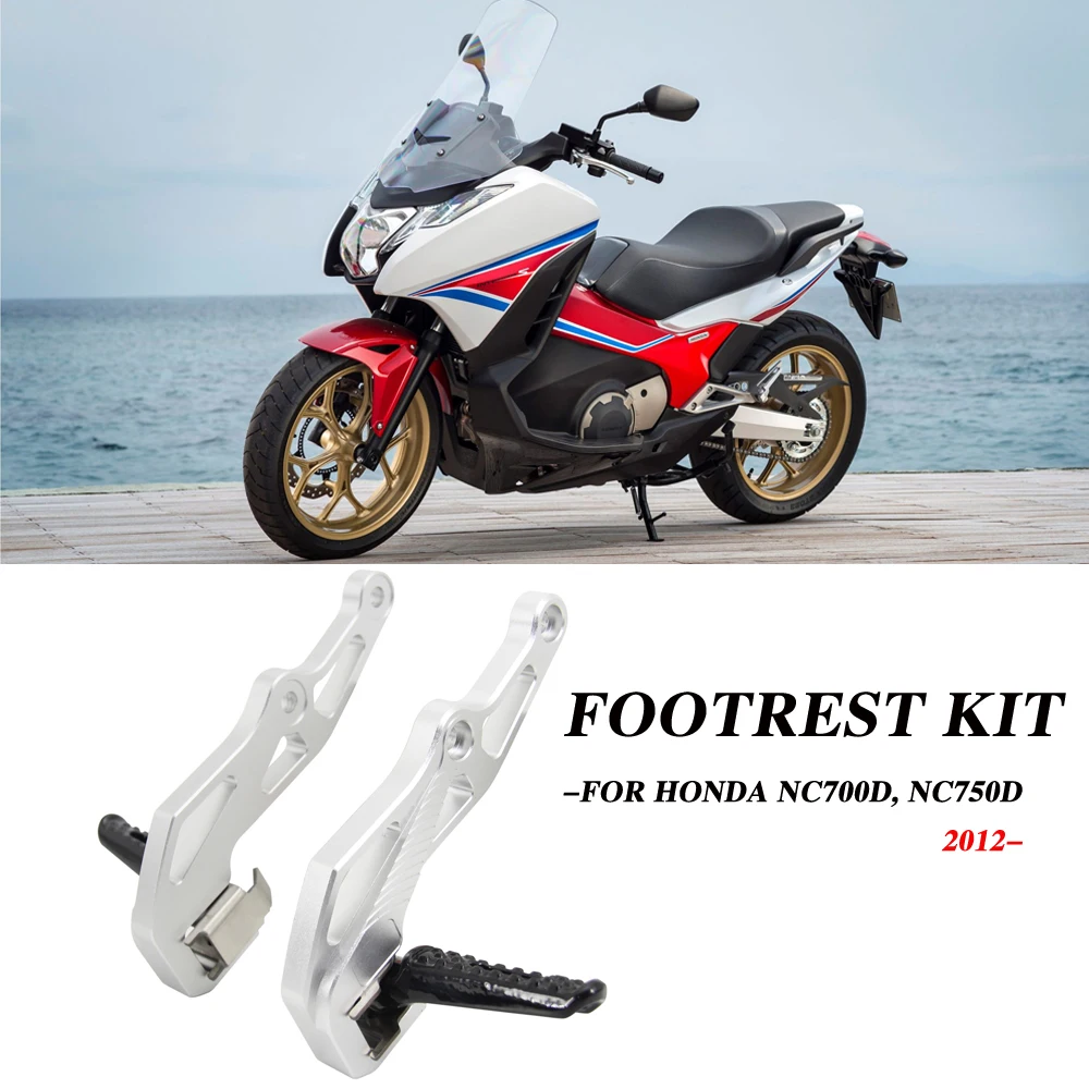 

NEW Motorcycle Accessories CNC Footrest Kit For HONDA NC750D NC700D NC 750 700 D Foot Pegs 2012+ 2013 2014 2015 2016