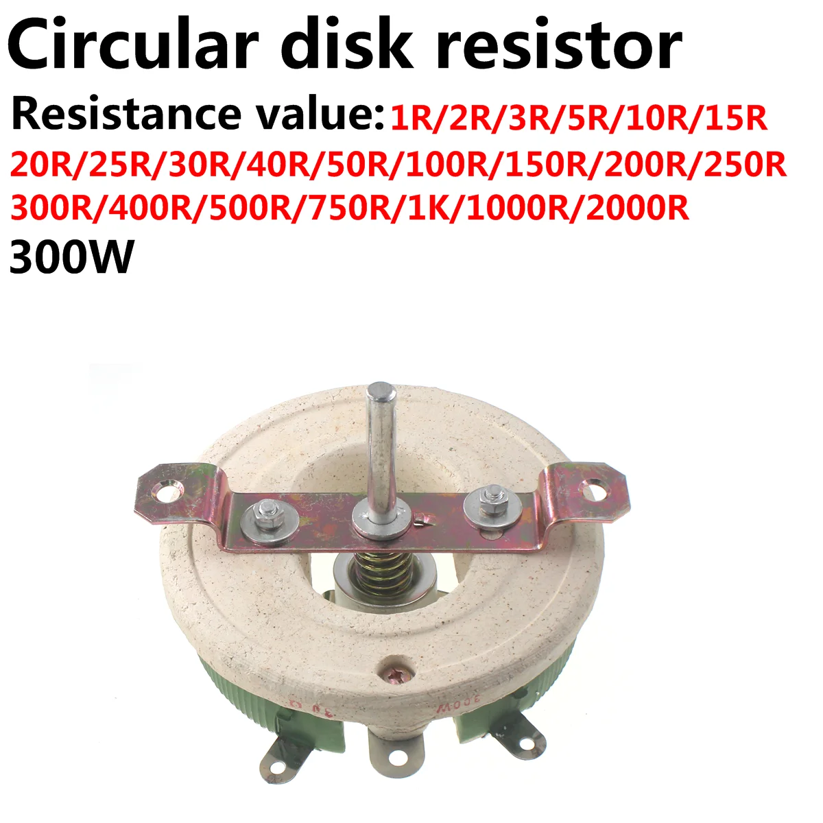 

300W Disk Ceramic Variable Resistor BC1-300W BC1 Adjustable Resistor Adj Wirewound Rheostat