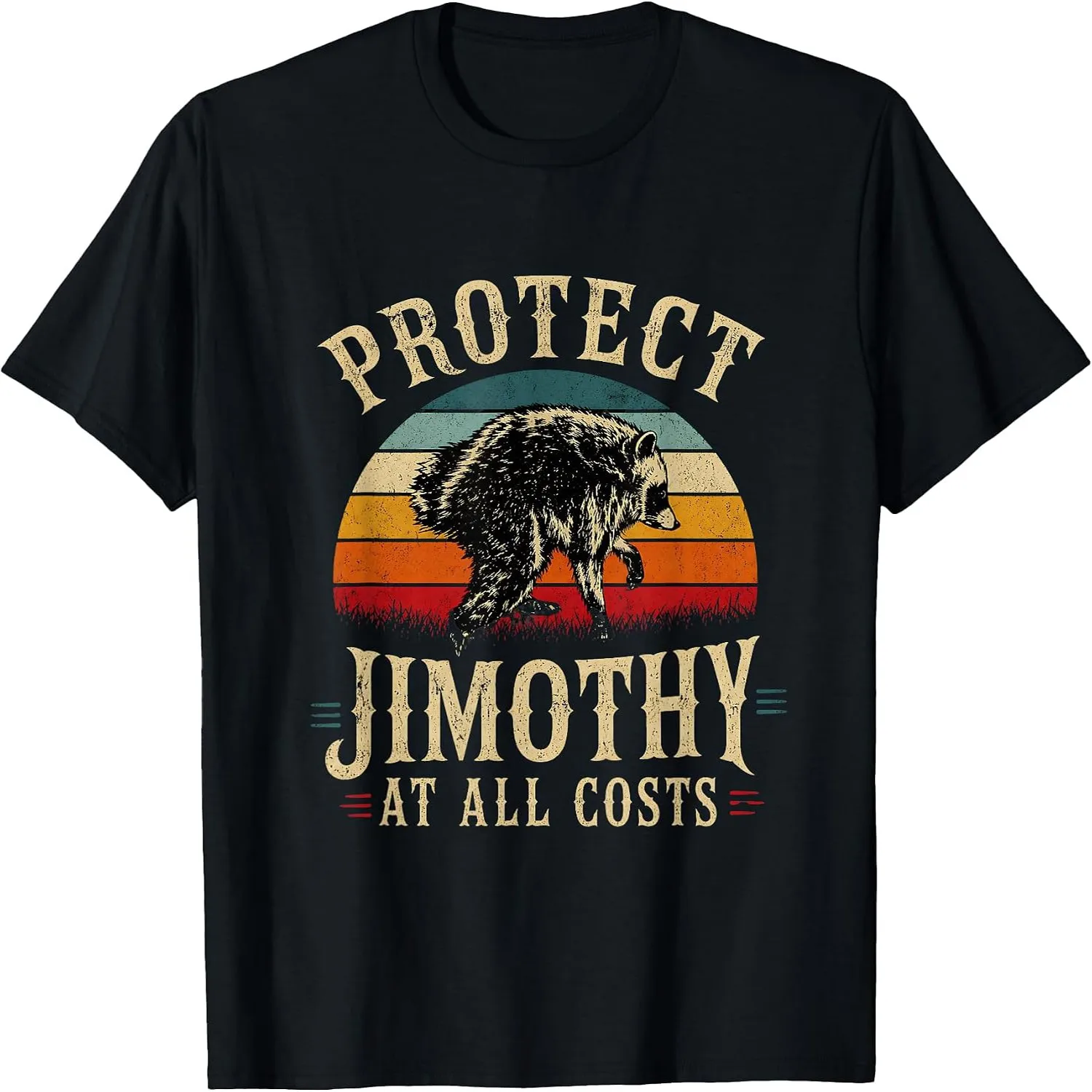 Protect Jimothy At All Costs Funny Jimothy Viral Raccoon T-Shirt