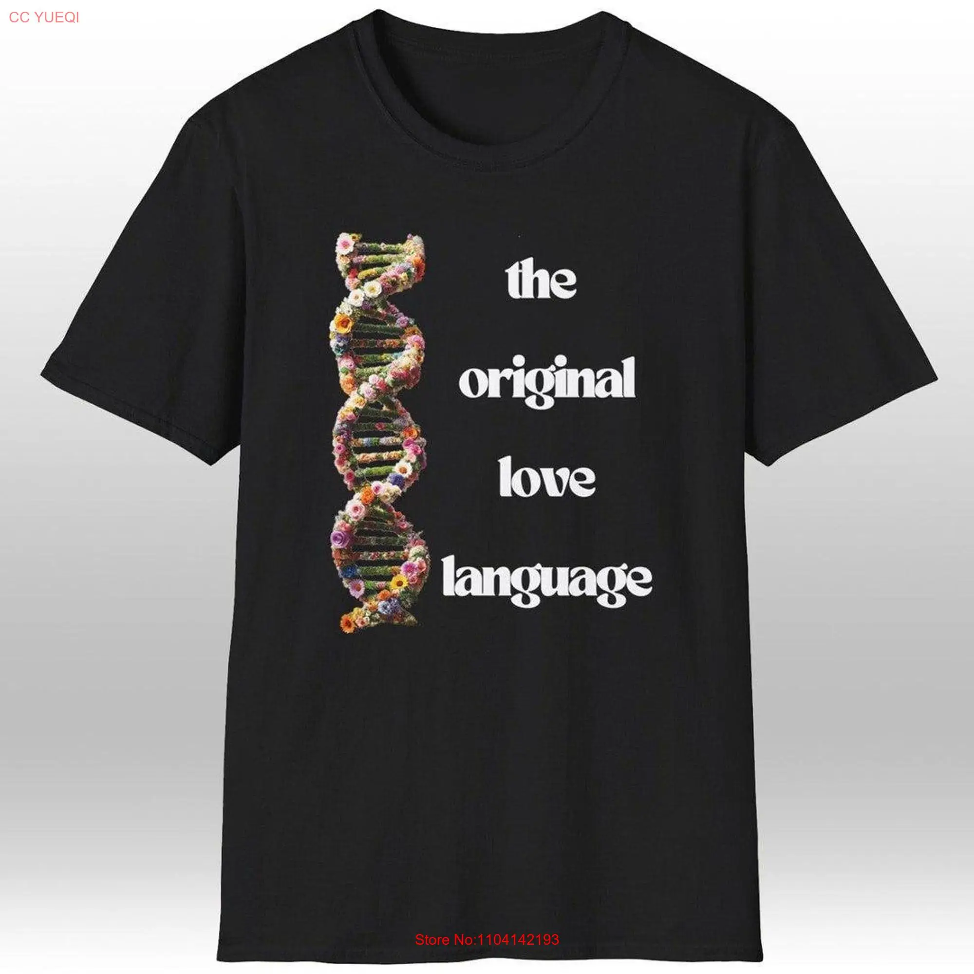 Floral Dna Helix The Original Love Language T Shirt long or short sleeves