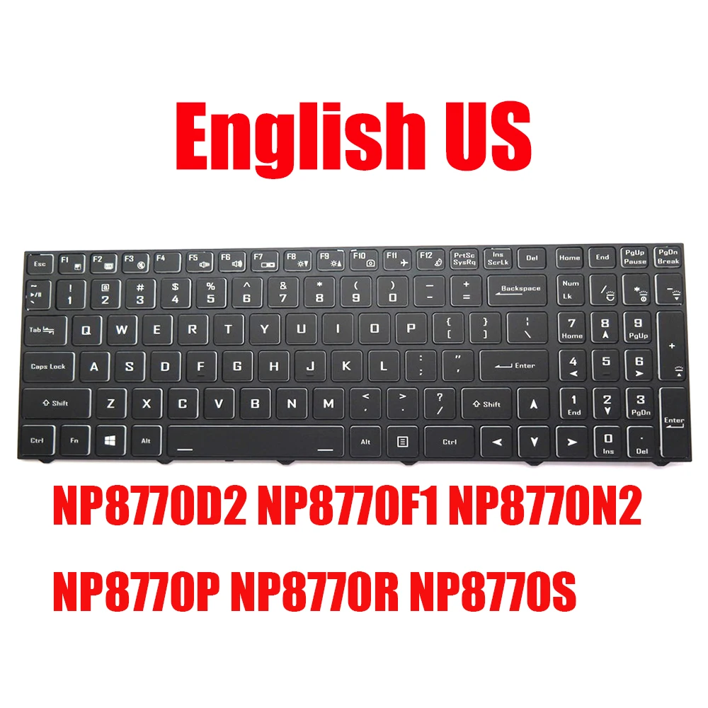 

US Keyboard For Sager NP8770D2 NP8770F1 NP8770N2 NP8770P NP8770R NP8770S PC70DD2 PC70DF1 PC70DN2 PC70DP-D PC70DR-D PC70DS-D New