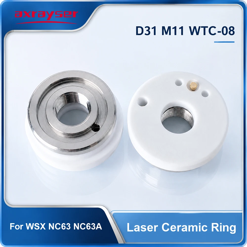 WSX WTC-08 Laser Ceramic Rings D31 M11 Ceramic Nozzle Holder For WSX NC63 NC63A Fiber Laser Cutting Head