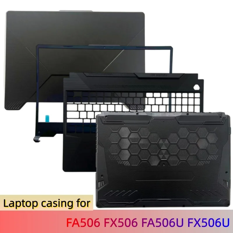 New Casing For ASUS FA506 FX506 FA506U FX506U Lcd Back Cover Top Case/Bezel/Palmrest Cover Upper Case/Bottom Base Cover D Shell