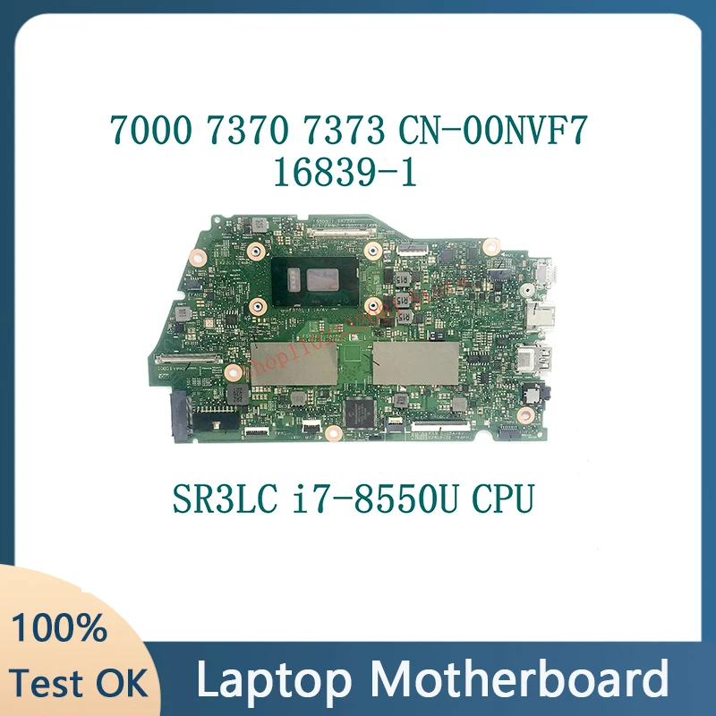 CN-00NVF7 00NVF7 0NVF7 NEW With i7-8550U CPU Mainboard For Dell Inspiron 13 7000 7370 7373 Laptop Motherboard 16839-1 100%Tested