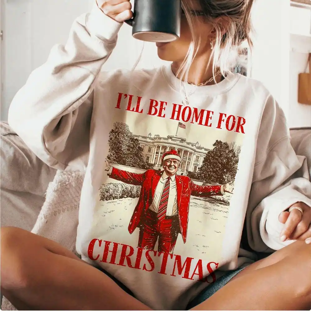 Trump I'll Be Home For Christmas Sweater Funny Donald Trump Sweatshirt Casual Fleece Unisex Top Christmas Gift Apparel Y2K Top