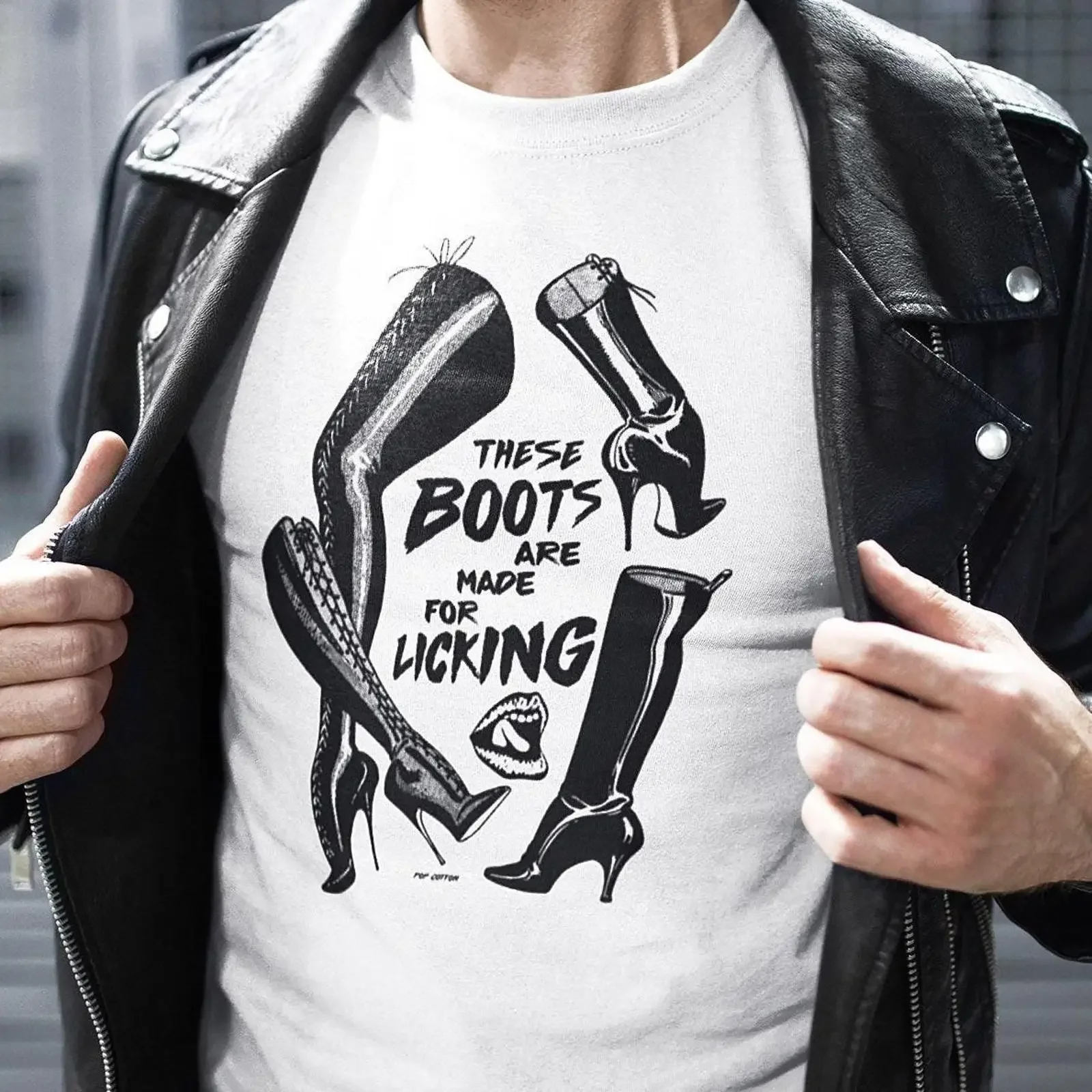 These Boots Are Made For Licking Leather Fetish Pop Cotton T Shirt vintage Washed Casual Slightly streetwear Versatile