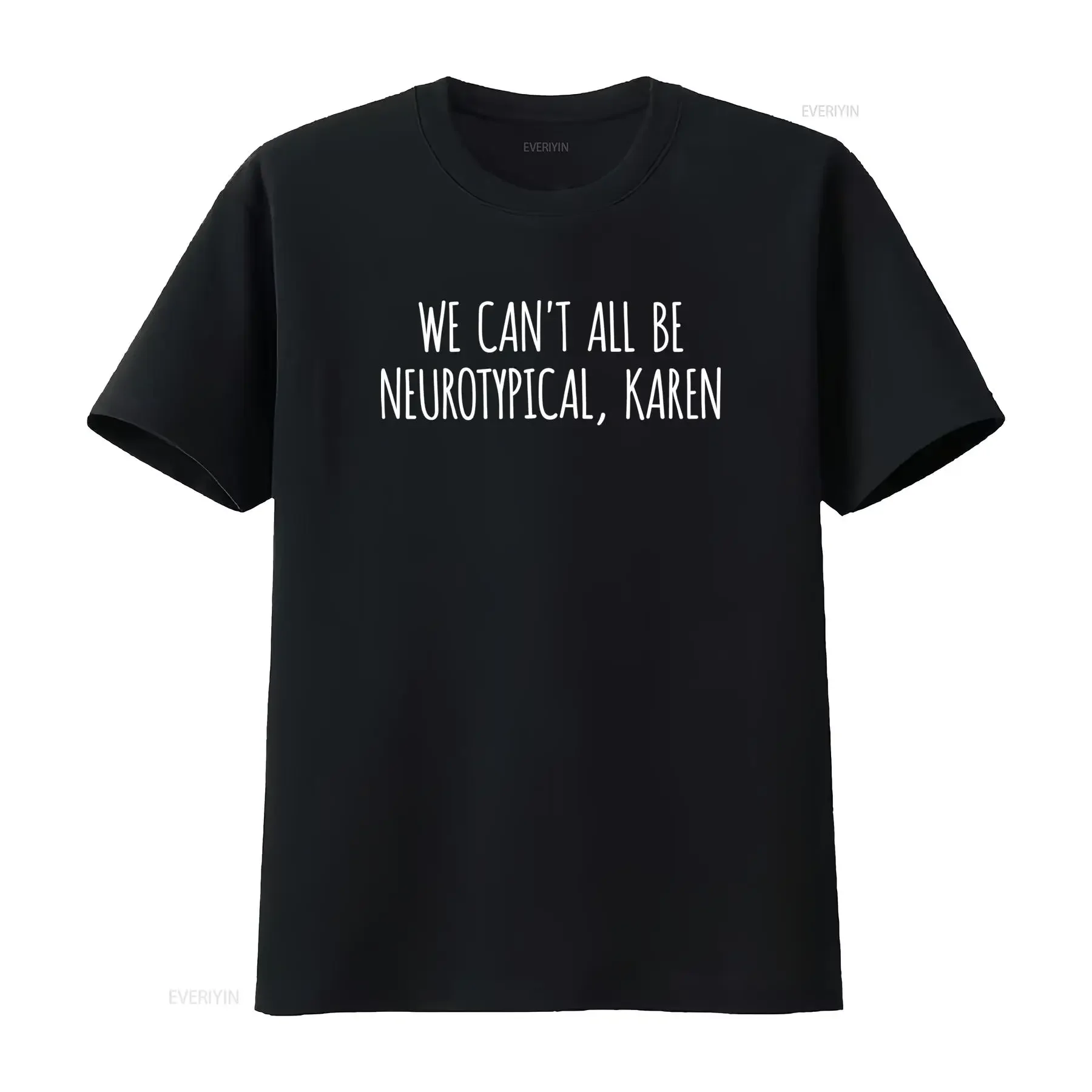Autism Awareness T Shirt ADHD Neurodiverse Design We Can't All Be Neurotypical Karen Celebrate Neurodiversity vintage Washed
