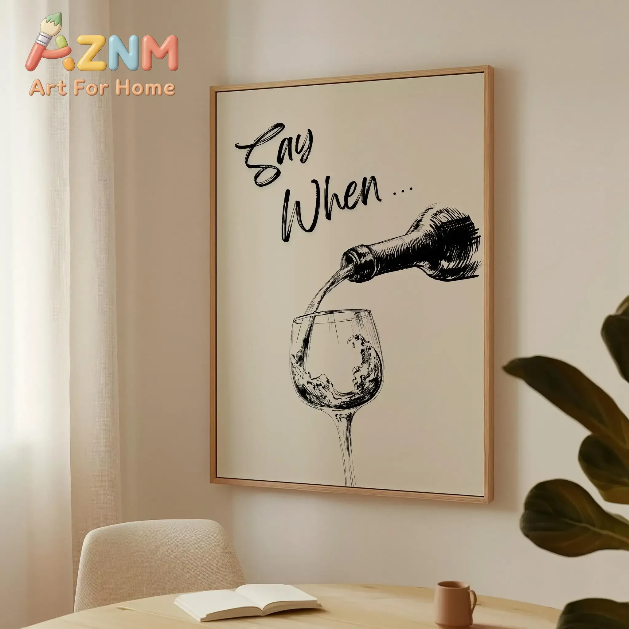 AZNM Sketch Wine Bottle Glass Say When Quote Canvas Wall Art Minimalist Hand Drawn Art Print Unframed Canvas Poster for Bar Dini