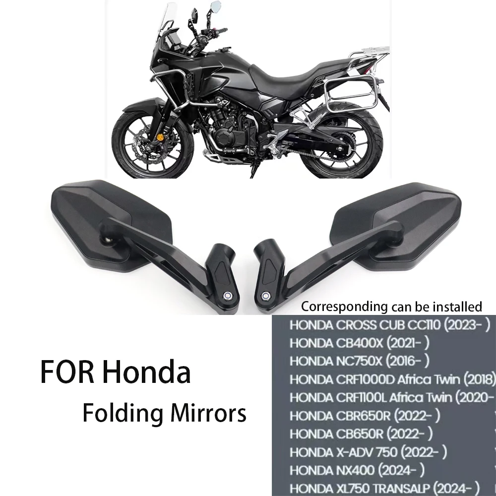 

Складные зеркала заднего вида для мотоцикла Honda CROSS CUB CC110 CB400X NC750X CRF1100L AFRICA TWIN CB650R X-ADV 750 NX400 XL750