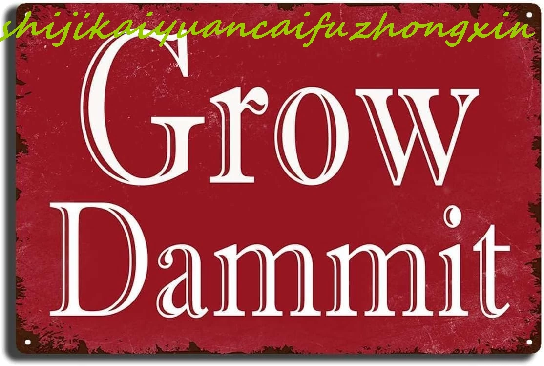 Aluminium Sign Tin Painting Grow Dammit Funny Garden Décor Sign Gardening Gifts for Women and Men Who Love Plants, Funny Decor f