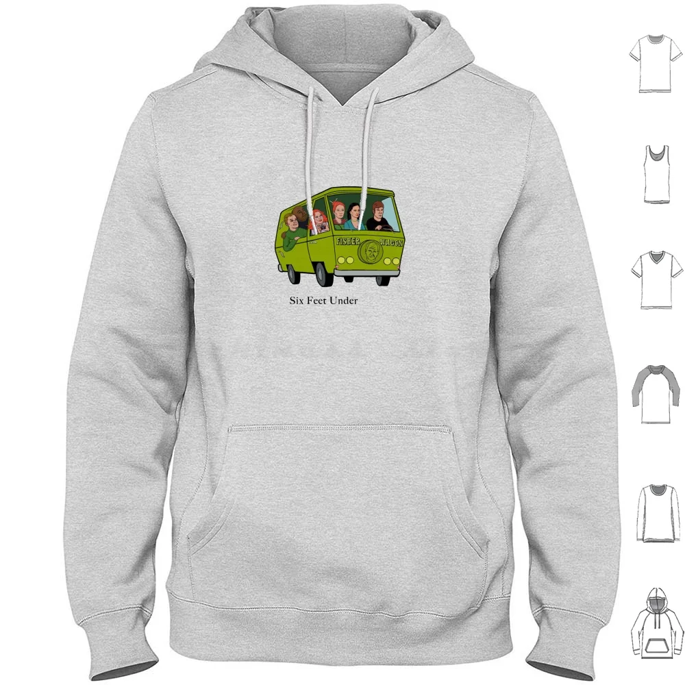 Six Feet Under Hoodie cotton Long Sleeve Six Feet Under Mystery Machine Award Winning Tv Spoof Humor Funeral Home