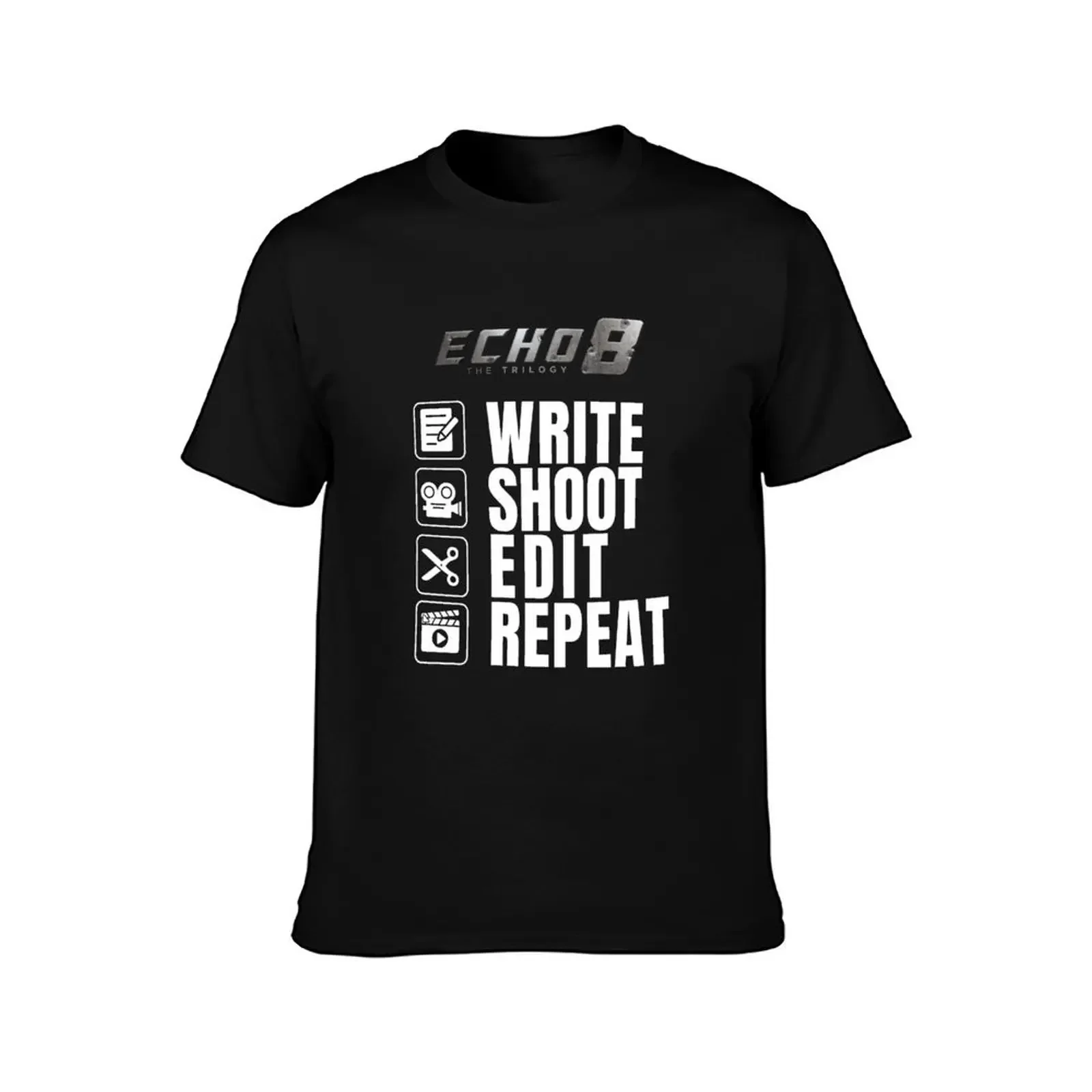 Write, Shoot, Edit, Repeat: Echo 8 Trilogy on Black T-Shirt baggy shirts sports fans mens graphic t-shirts pack