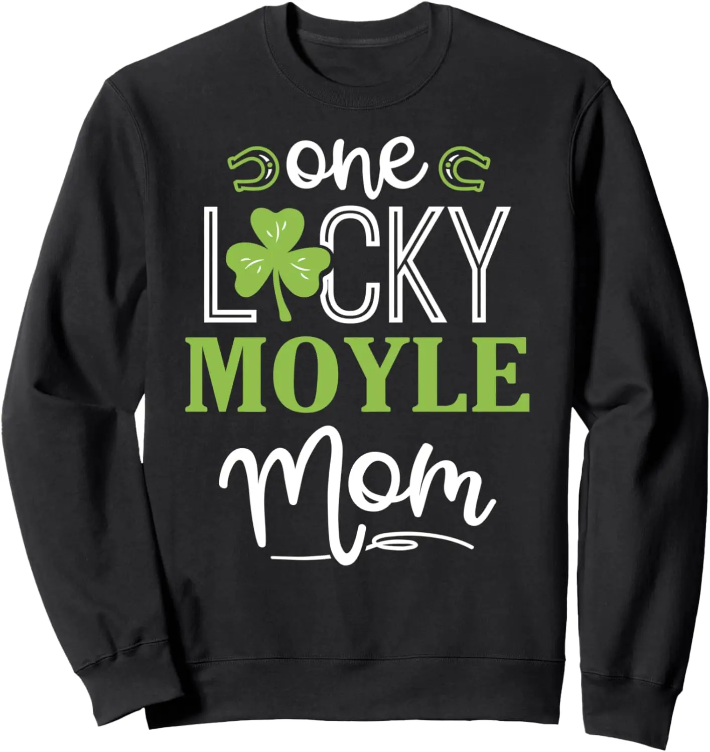 One Lucky Moyle Horse Mom Irish Horseback Riding Sweatshirt