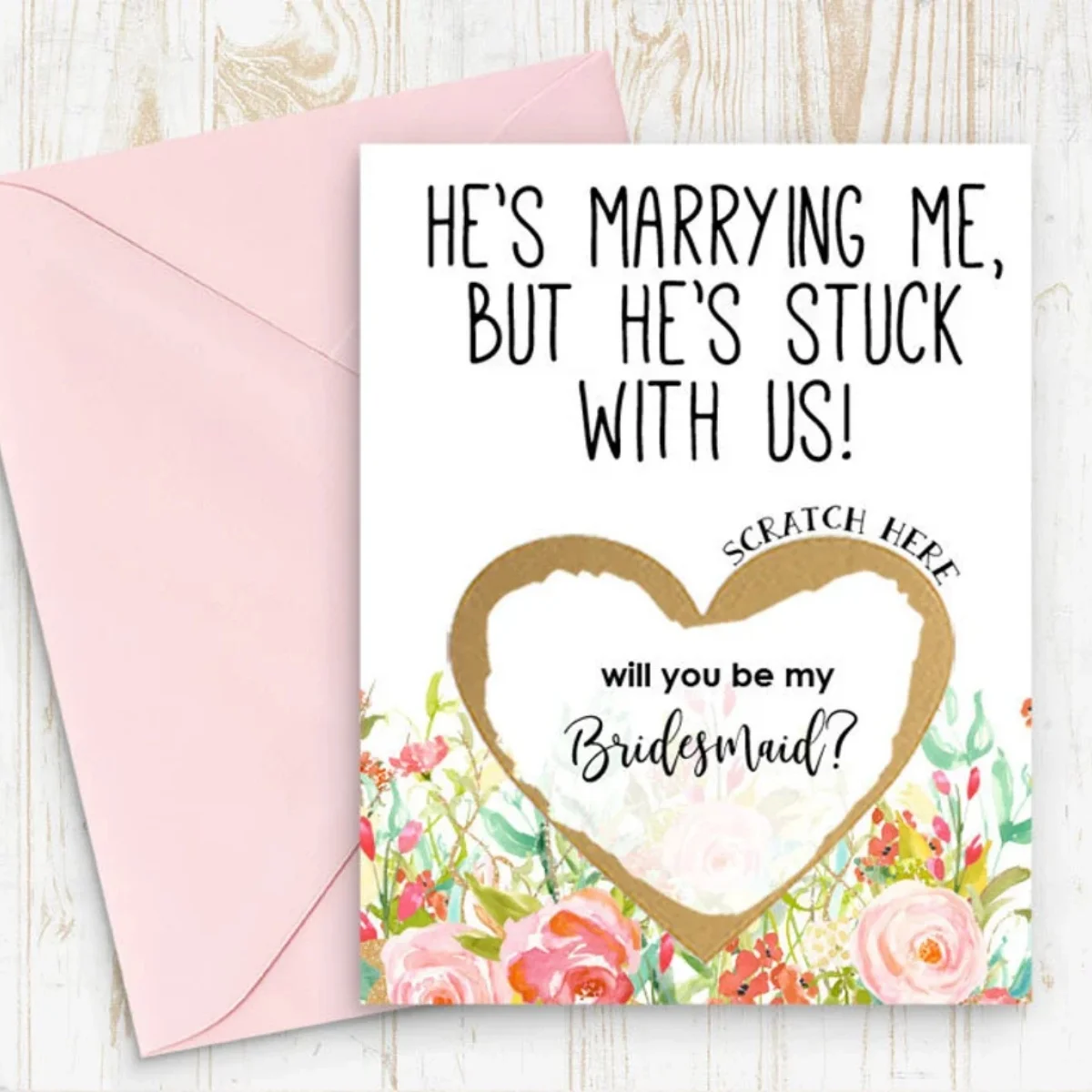 Funny Will You Be My Bridesmaid Scratch Off Card He's Marrying Me But Stuck With Us Bridesmaid Proposal Gift
