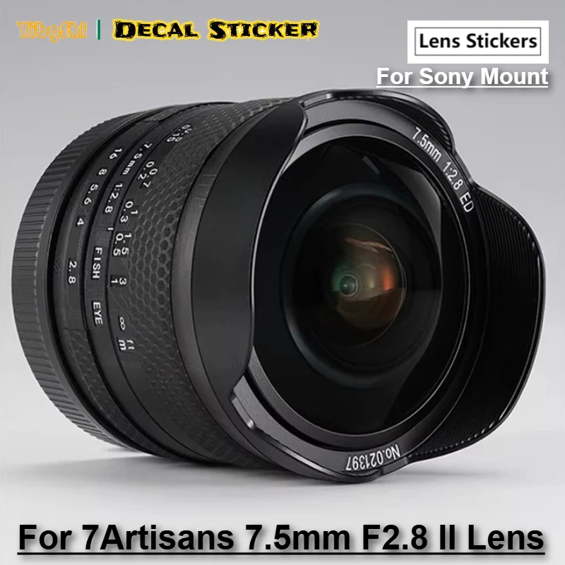 For 7Artisans 7.5mm F2.8 II For Sony Mount Lens Sticker Vinyl Wrap Film Lens Body Protective Sticker Protector Coat 7.5F2.8