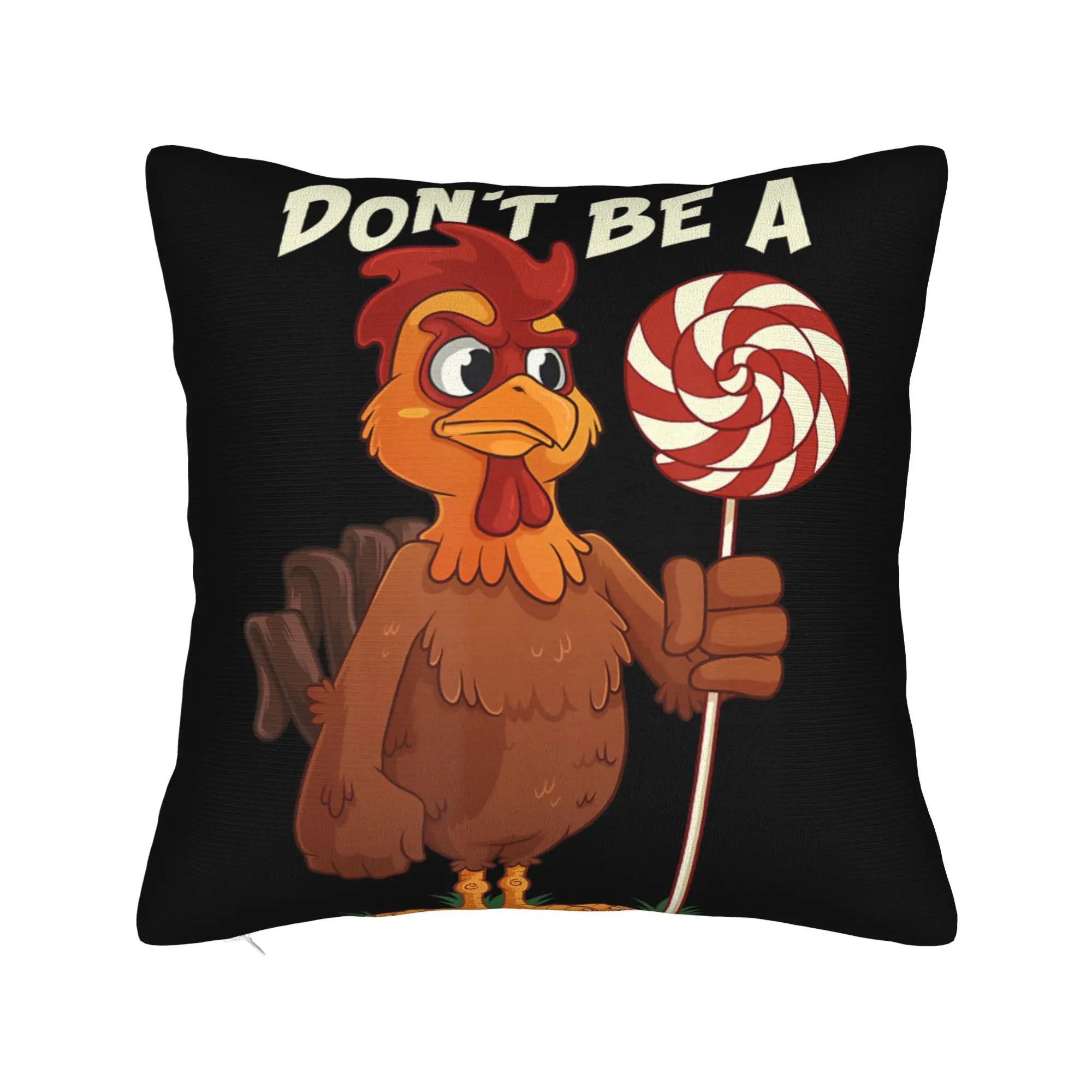 Decorative Pillowcase Don't Be A Sucker Funny Chicken Meme Accessories Living Room  Throw Pillow Case Cover Square Multi-Size