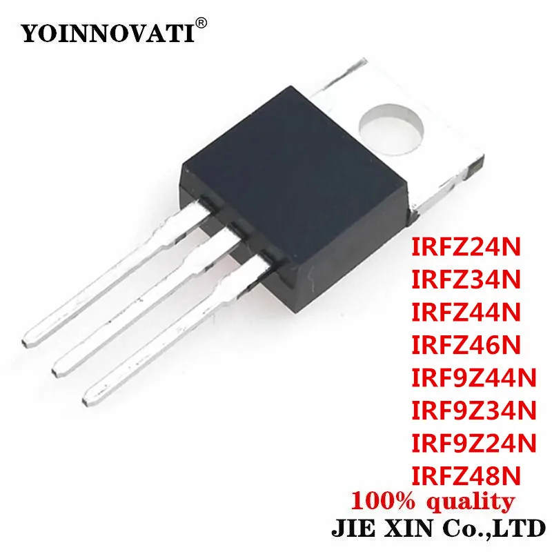 10Pcs New IRFZ24N IRFZ34N IRFZ44N IRFZ46N IRFZ48N IRF9Z24N IRF9Z34N IRF9Z44N 220 module module Stock Wholesale