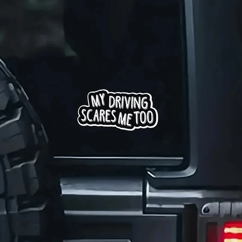 My Driving Scares Me Too Car Bumper Window Stickers For Truck Van, Waterproof Car Decals, Vinyl Material Decorative Accessories