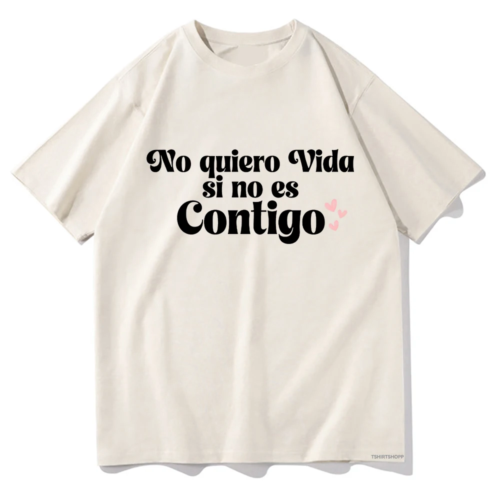 Karol G T Shirts No Quiero Vida Si No Es Contigo Men/Women Clothing Harajuku Aesthetic Cotton Tshirt Vintage Unisex Streetwear