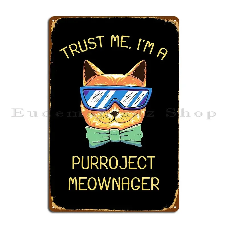 

Забавная металлическая табличка с дизайном кота-проектменеджера, печать, дизайн, для гаража, подвала, жестяная вывеска, постер