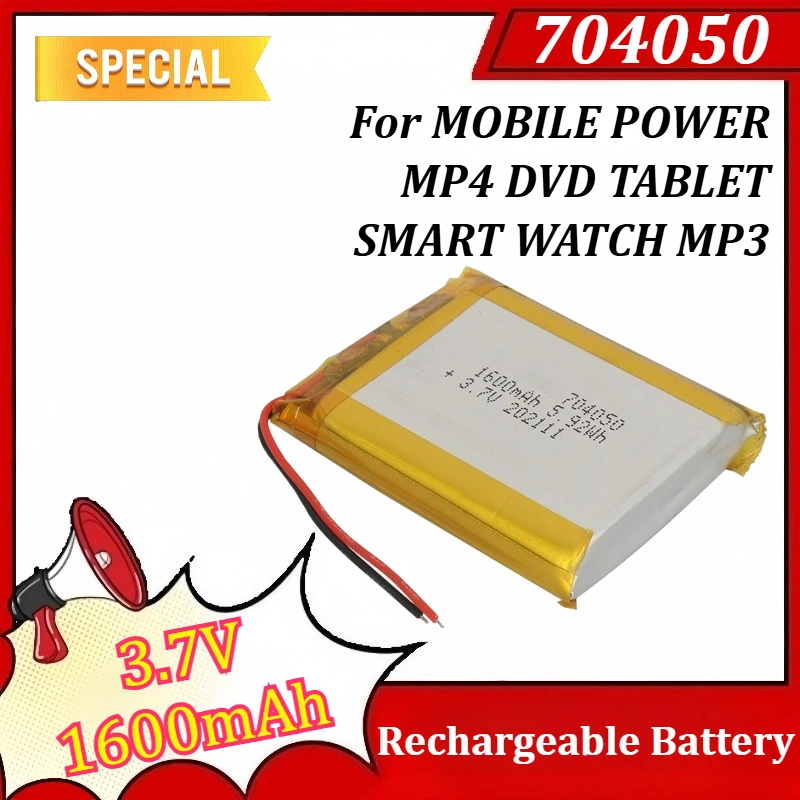 

3.7V 1600mAh 704050 Rechargeable Battery For MOBILE POWER MP4 DVD TABLET SMART WATCH MP3