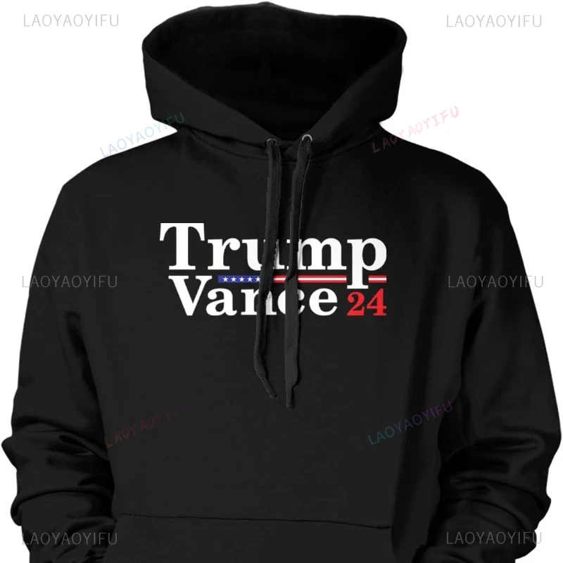 Fashion Trump Vance 24 - Vote Election MAGA Unisex Hoodie Sweatshirt Letters Graphic Loose Comfort Pullovers Hoodies Man Clothes