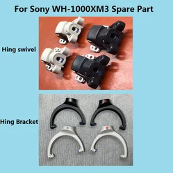 Original replacement spare parts for Sony WH-1000XM3 wh 1000xm3 headphones hinge swivel/hinge bracket speaker hanger