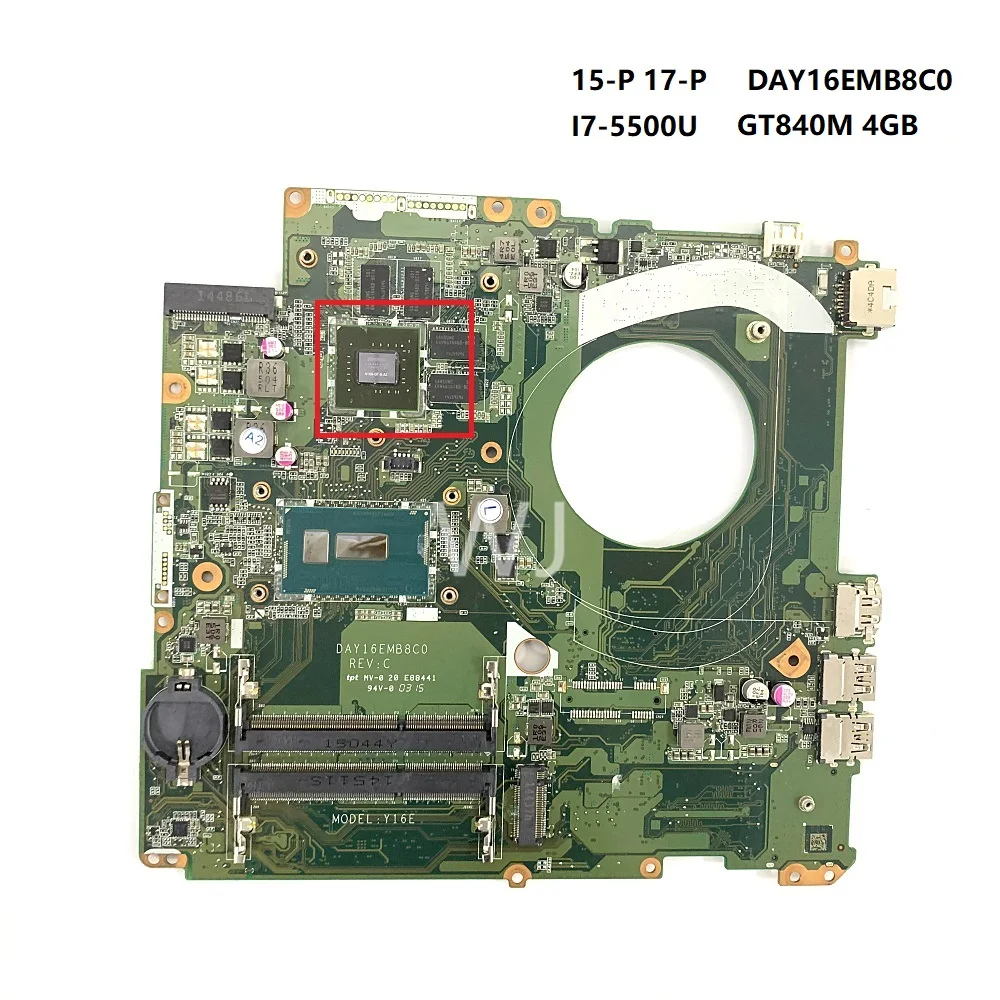 For HP 15-P 17-P DAY16EMB8C0  I7-5500U GT840M 4GB laptop Motherboard with100% Tested