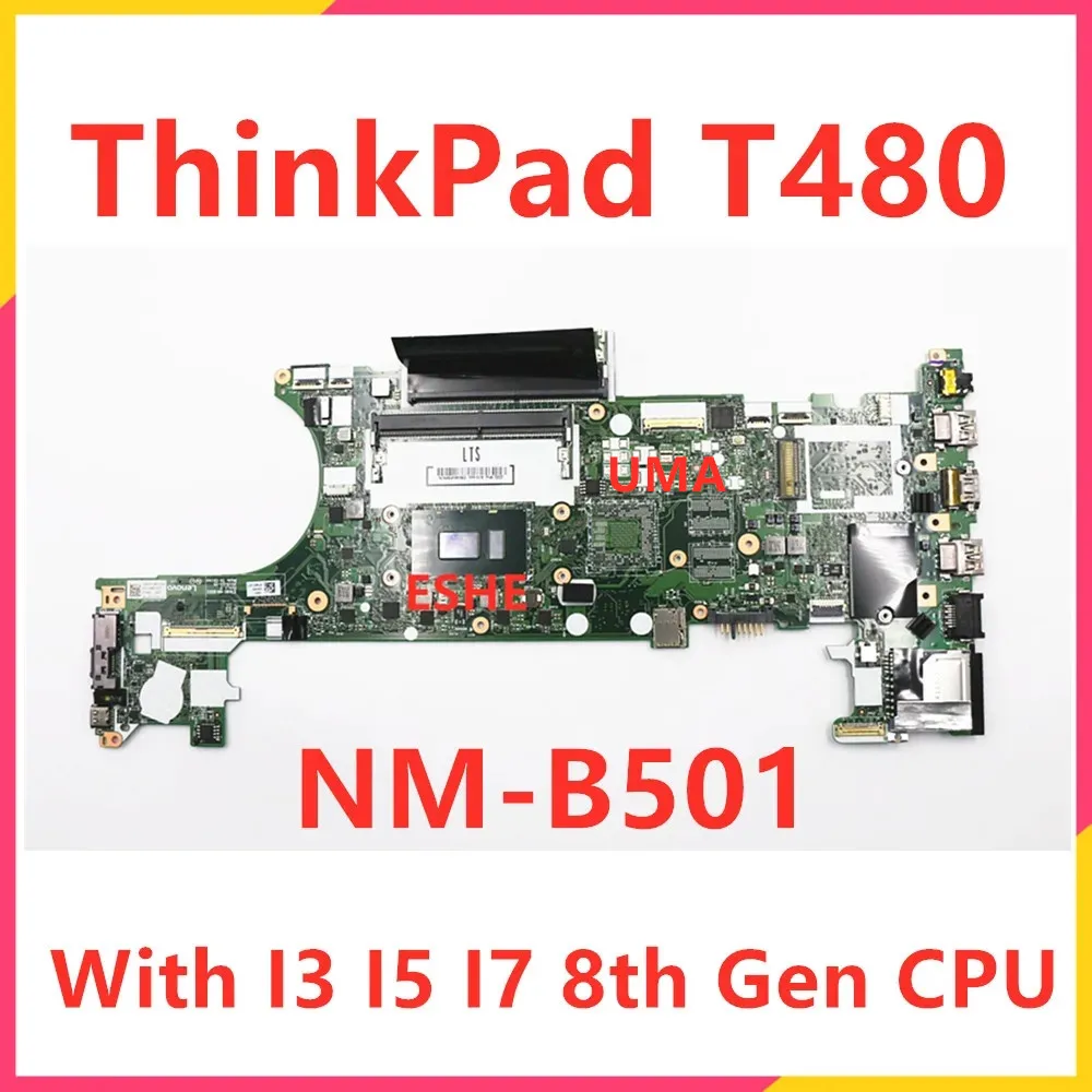 For Lenovo ThinkPad T480 Laptop Motherboard With I3 I5 I7 CPU RAM 4GB ET480 NM-B501 Mainboard 01YR334 tested good